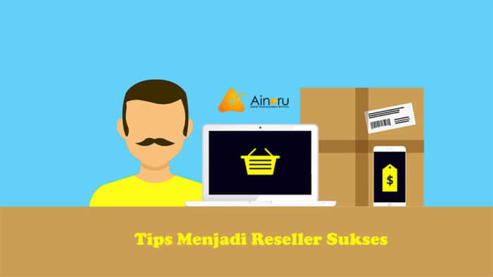 Pengertian-reseller-dan-cara-kerjanya