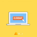 Pengertian Clickbait dan bahayanya