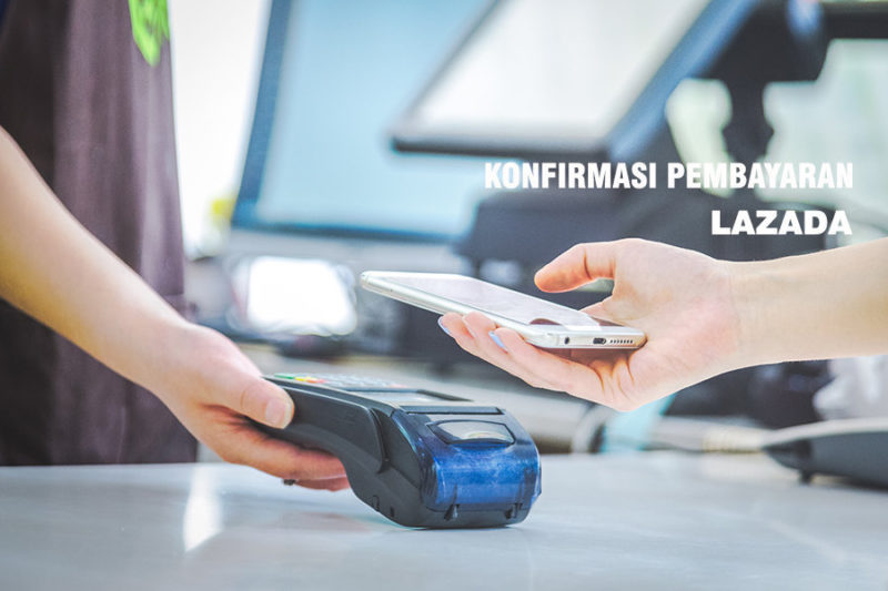 cara-konfirmasi-pembayaran-lazada